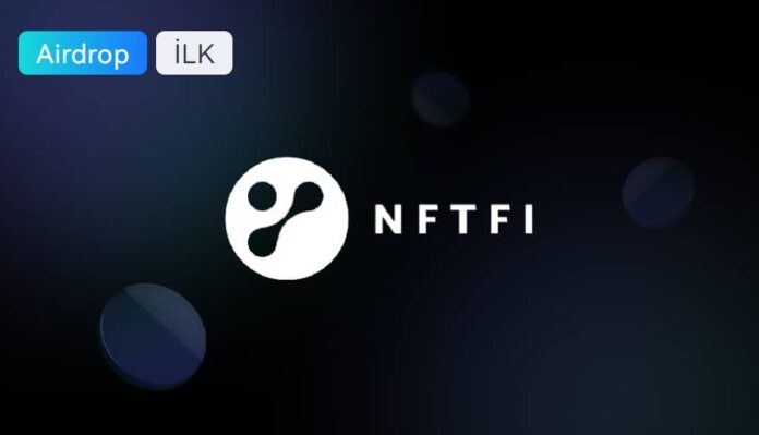 nftfi token nedir nasıl alınır satın al airdrop claim how to buy what is nftfi crypto nftfi listing gateio kucoin bybit