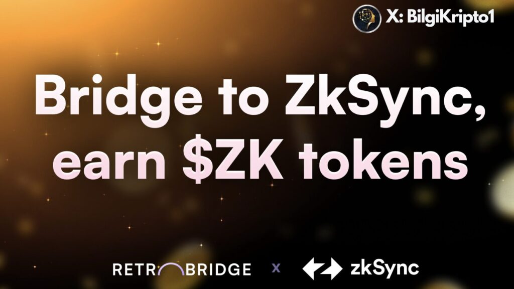 ZKSync Ignite Programı, Retrobridge, ZKSync airdrop, DeFi airdrop, ETH transferi, ZK token, Airdrop fırsatları, düşük transfer ücretleri